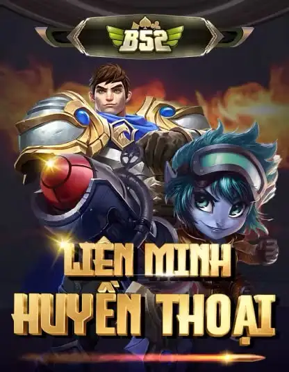 kv99casino B52 Liên Minh Huyền Thoại